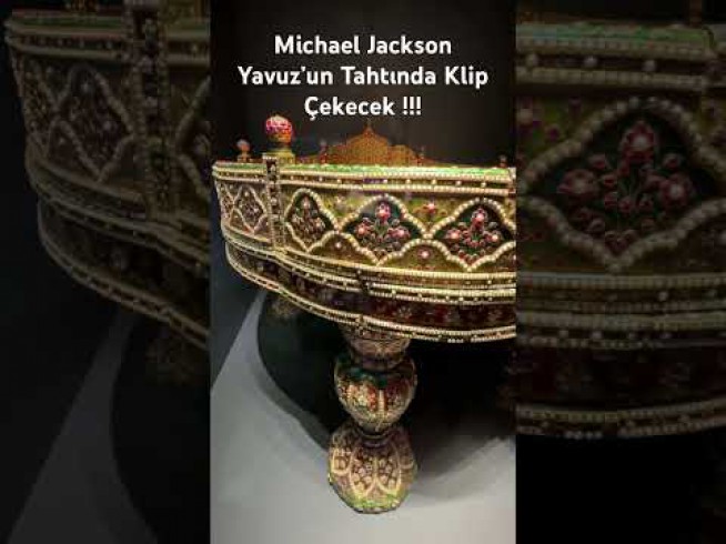 Michael Jackson Yavuz’un Tahtında Klip Çekecek !!!