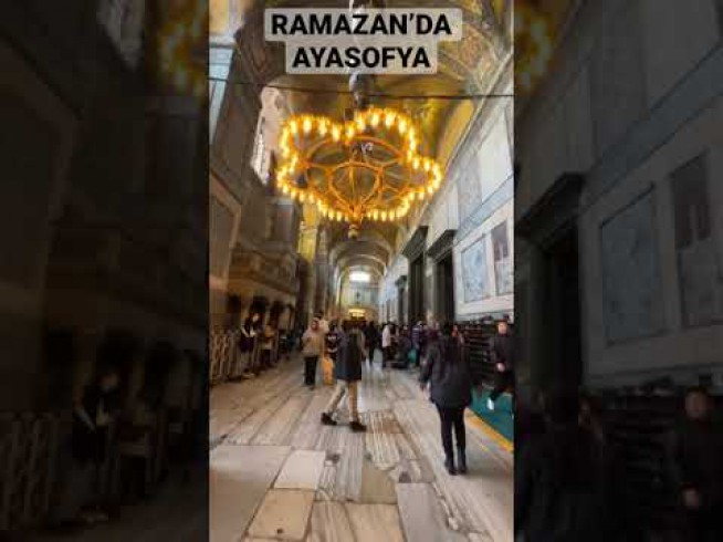 Ramazan’da Ayasofya ￼